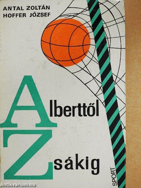 Alberttől Zsákig