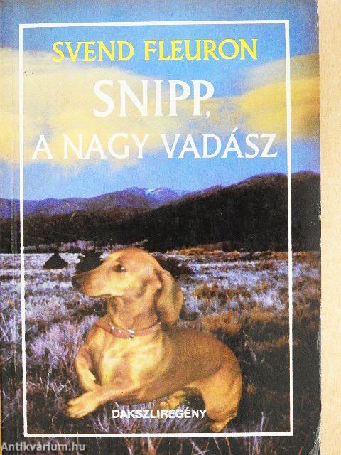 Snipp, a nagy vadász