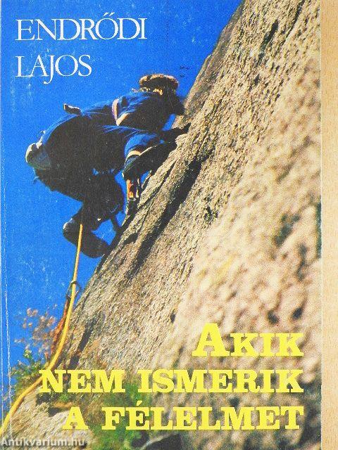 Akik nem ismerik a félelmet