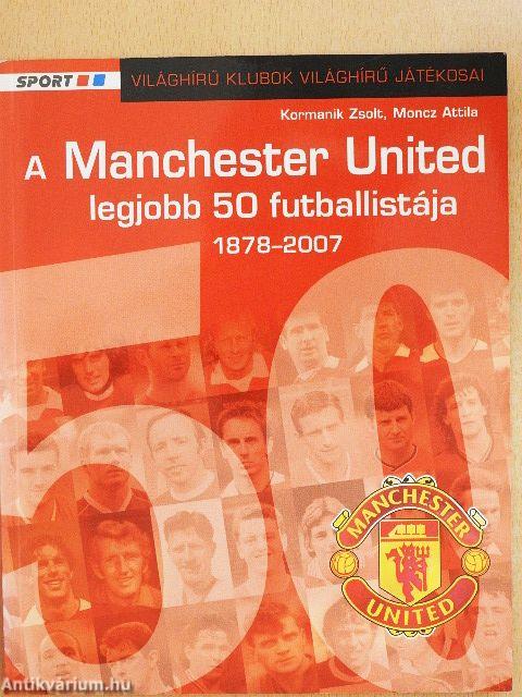 A Manchester United legjobb 50 futballistája
