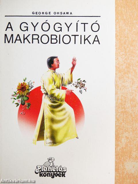 A gyógyító makrobiotika