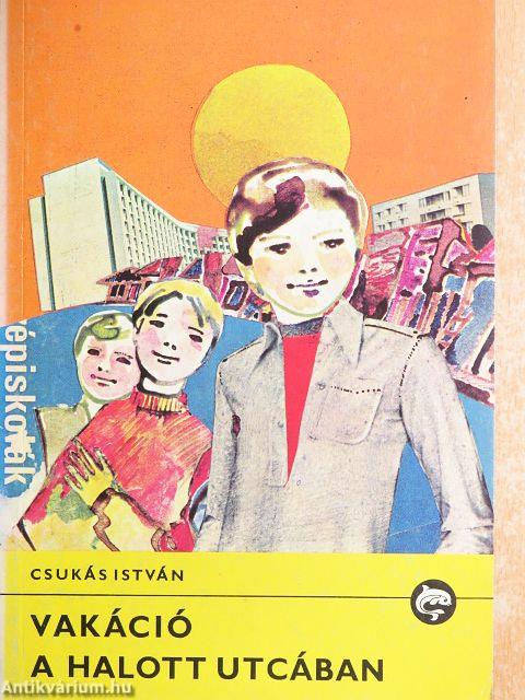 Vakáció a halott utcában