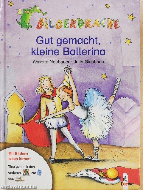 Gut gemacht, kleine Ballerina