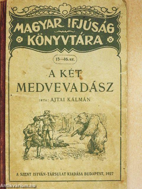 A két medvevadász