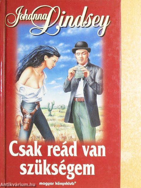 Csak reád van szükségem