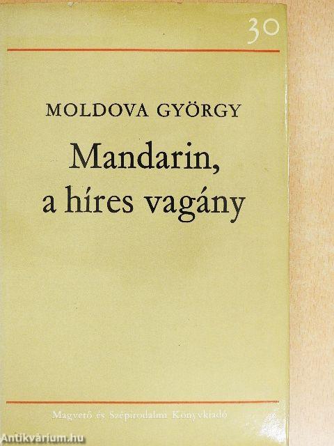 Mandarin, a híres vagány