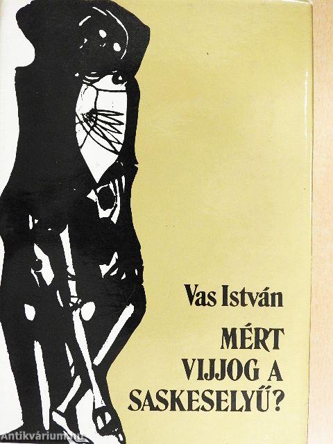 Mért vijjog a saskeselyű? I-II.