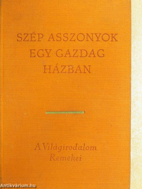 Szép asszonyok egy gazdag házban (Csin Ping Mej) I-II.