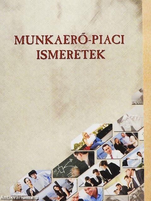 Munkaerő-piaci ismeretek