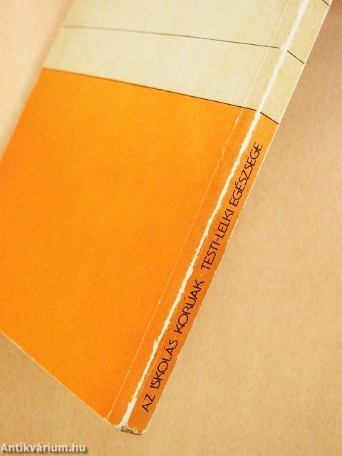 Az iskolás korúak testi-lelki egészsége