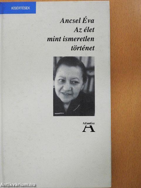 Az élet mint ismeretlen történet