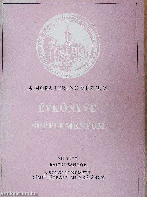 A Móra Ferenc Múzeum Évkönyve - Supplementum