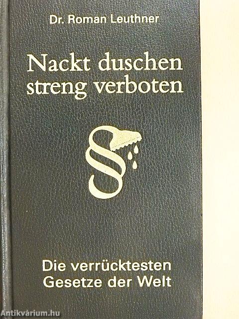 Nackt duschen streng verboten