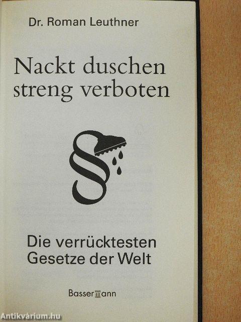 Nackt duschen streng verboten