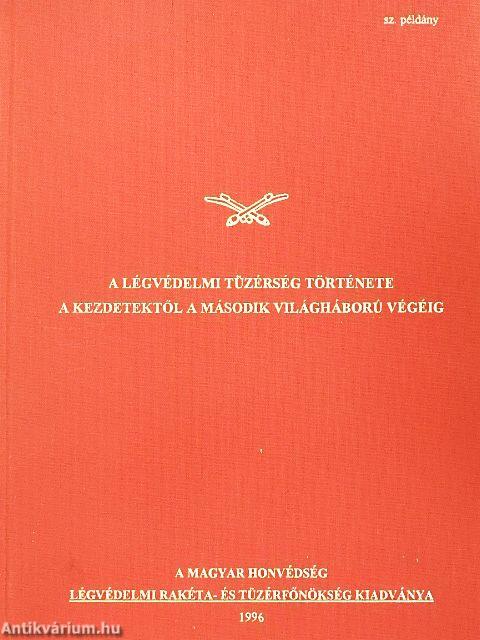 A légvédelmi tüzérség története a kezdetektől a második világháború végéig