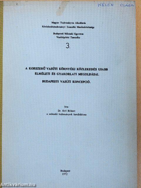 A korszerű vasúti környéki közlekedés ujabb elméleti és gyakorlati megoldásai 3.