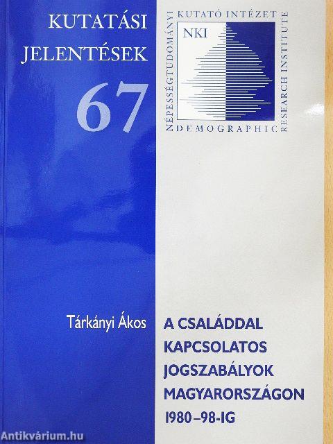 A családdal kapcsolatos jogszabályok Magyarországon 1980-98-ig