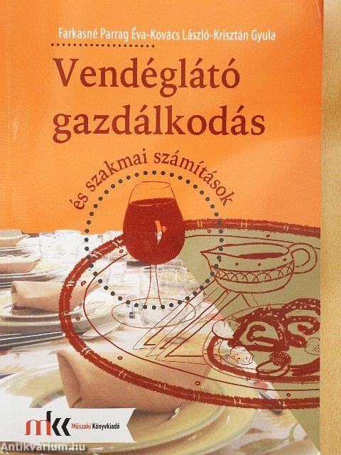 Vendéglátó gazdálkodás és szakmai számítások