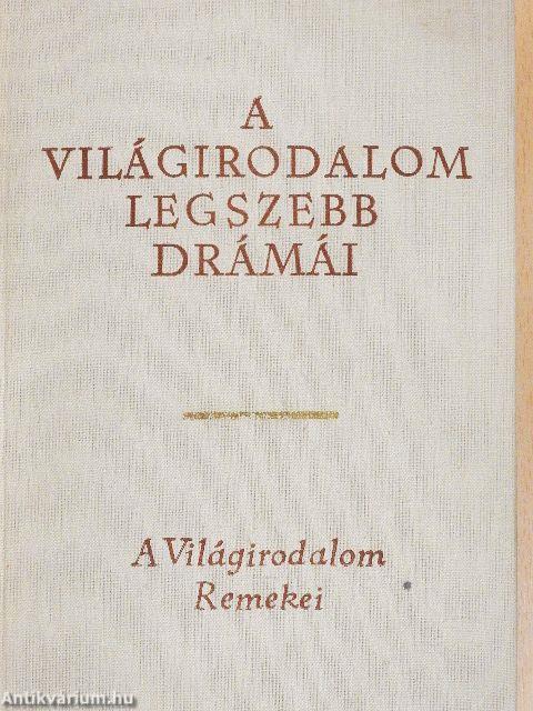 A világirodalom legszebb drámái I-II.