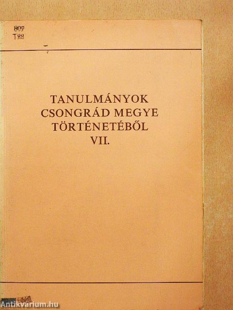 Tanulmányok Csongrád megye történetéből VII.
