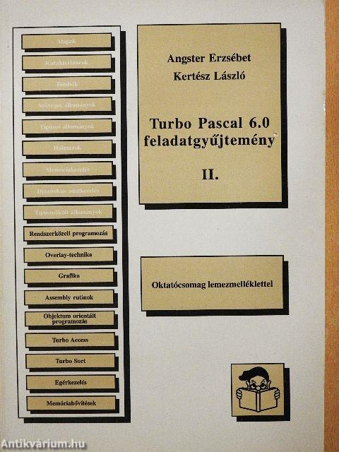 Turbo Pascal 6.0 feladatgyűjtemény II.