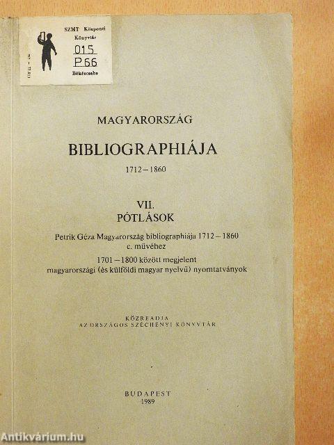 Magyarország bibliographiája 1712-1860. VII.