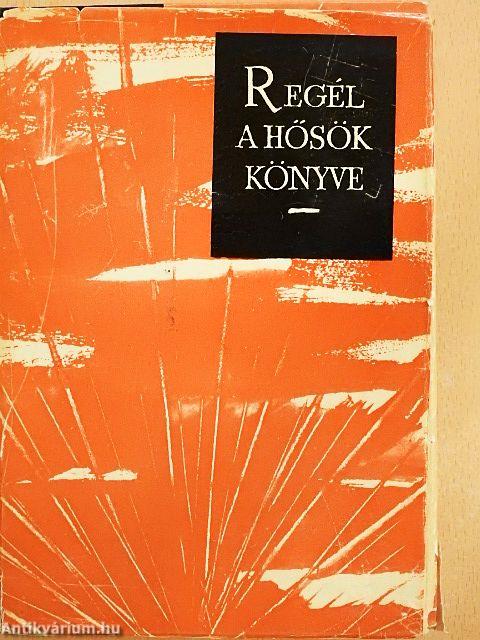 Regél a hősök könyve