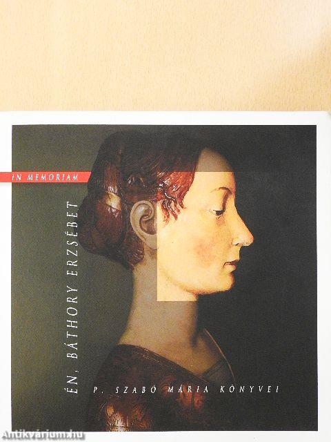 Én, Báthory Erzsébet