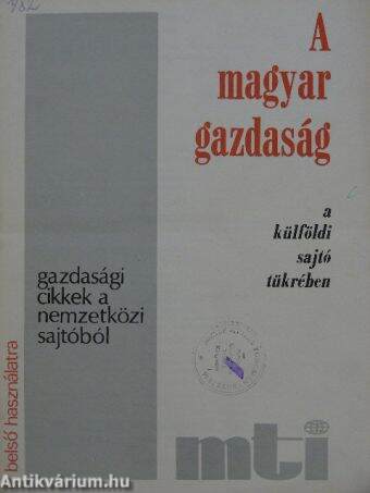 A magyar gazdaság a külföldi sajtó tükrében 1982/1-12.