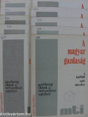 A magyar gazdaság a külföldi sajtó tükrében 1981. (nem teljes évfolyam)