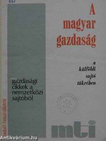 A magyar gazdaság a külföldi sajtó tükrében 1981. (nem teljes évfolyam)