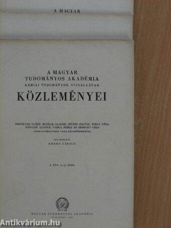 A Magyar Tudományos Akadémia Kémiai Tudományok Osztályának Közleményei 1952/1-4.