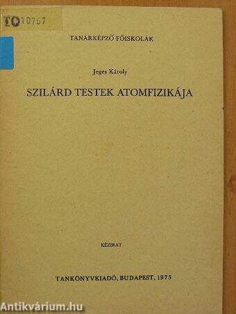 Szilárd testek atomfizikája