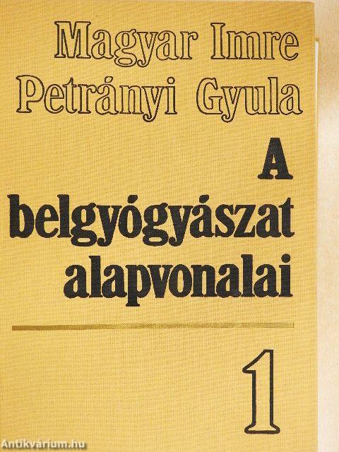 A belgyógyászat alapvonalai 1-2.