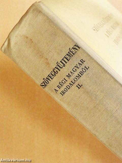 Szöveggyűjtemény a régi magyar irodalomból II.