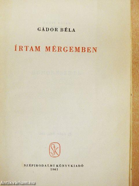 Írtam mérgemben
