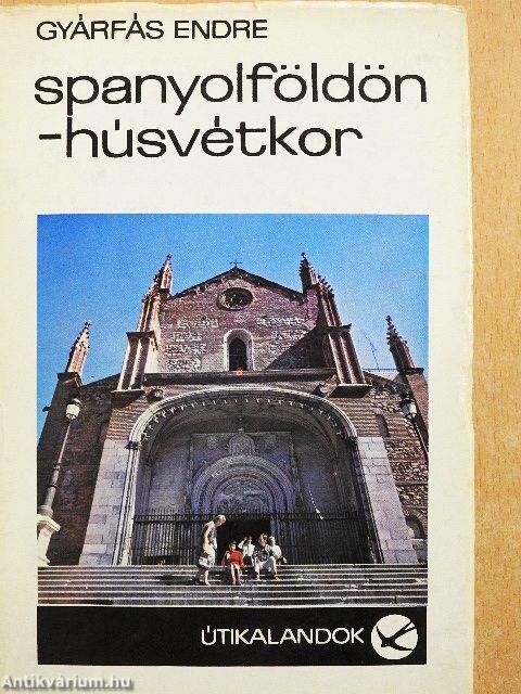 Spanyolföldön - húsvétkor