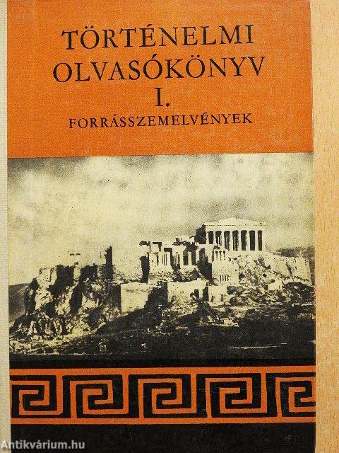 Történelmi olvasókönyv I.