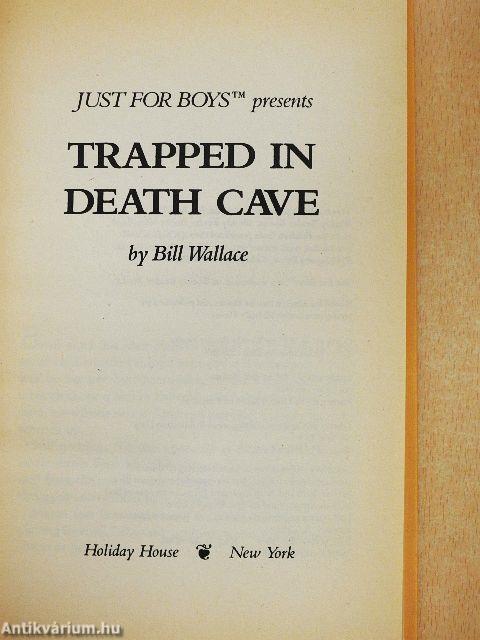 Trapped in Death Cave