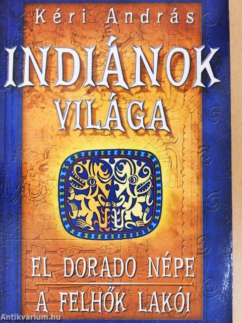 Indiánok világa III.