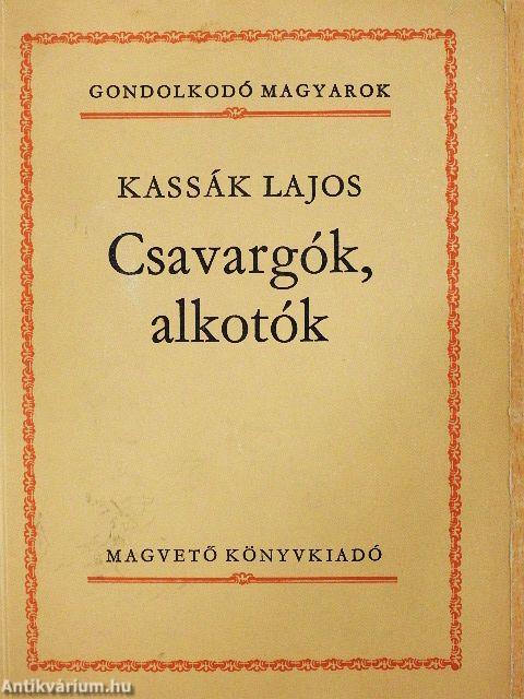 Csavargók, alkotók