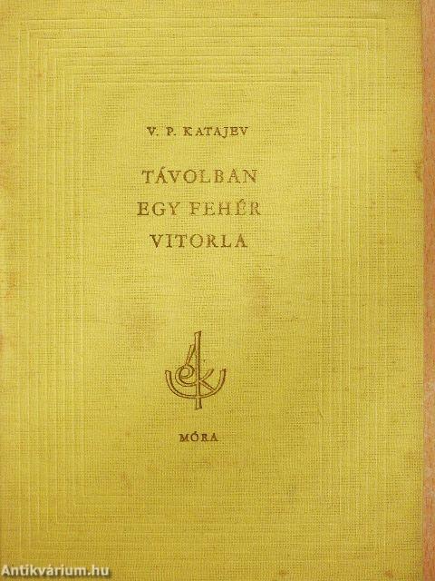 Távolban egy fehér vitorla