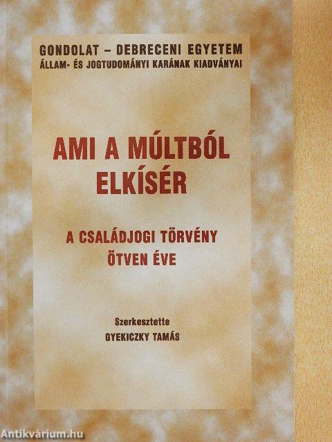 Ami a múltból elkísér