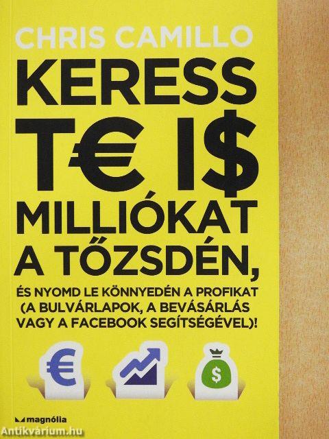 Keress te is milliókat a tőzsdén