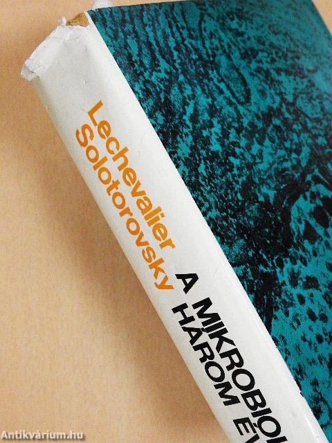 A mikrobiológia három évszázada