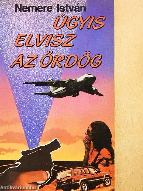 Úgyis elvisz az ördög
