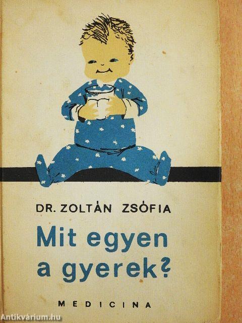 Mit egyen a gyerek?