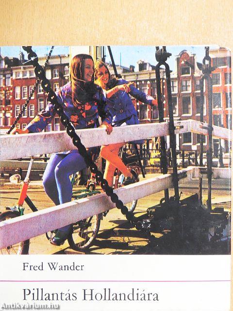 Pillantás Hollandiára