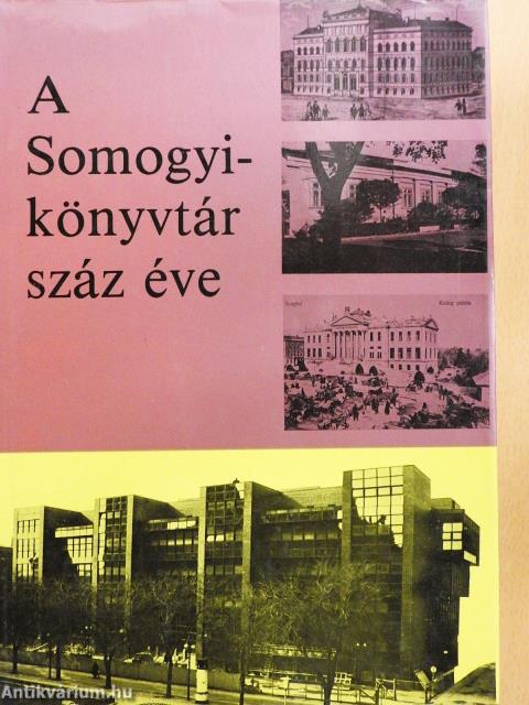 A Somogyi-könyvtár száz éve (dedikált példány)