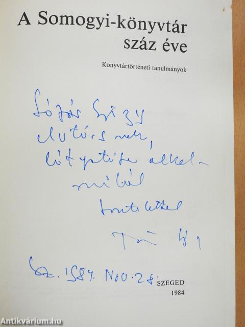 A Somogyi-könyvtár száz éve (dedikált példány)